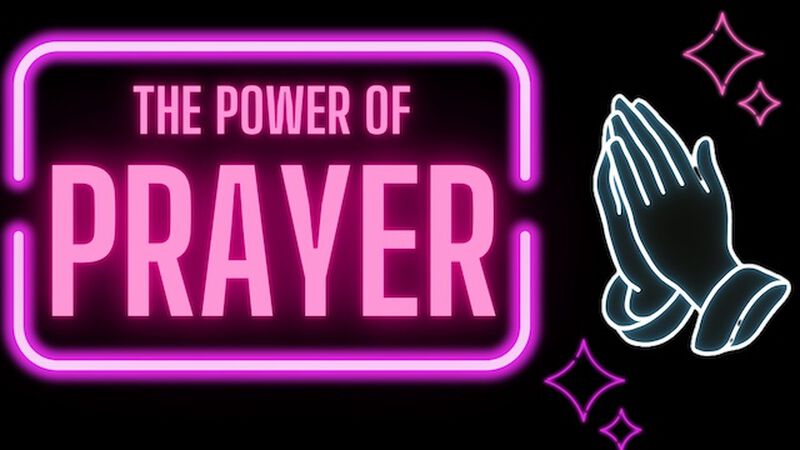 The Power of Prayer